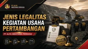 Jenis Legalitas Kegiatan Usaha Pertambangan