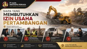 Siapa yang Membutuhkan Izin Usaha Pertambangan